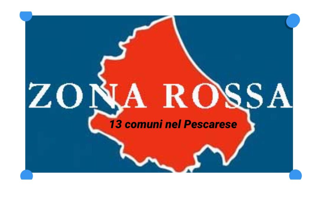 ABRUZZO: DAL 1 MARZO ZONA ROSSA PER 13 COMUNI NEL PESCARESE. CHIUSE TUTTE LE SCUOLE DELLA REGIONE.